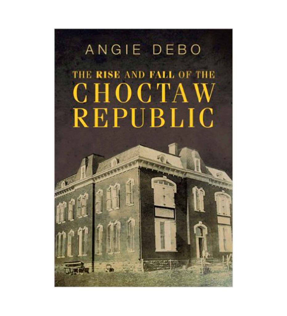 "The Rise and Fall of the Choctaw Republic (The Civilization of the American Indian. "
