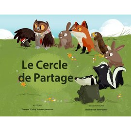 Medicine Wheel Education Le Cercle de Partage (Sharing Circle)