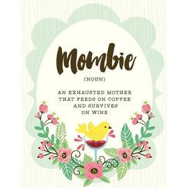 Yellow Bird Paper Greetings Mombie Exhausted Mother Card