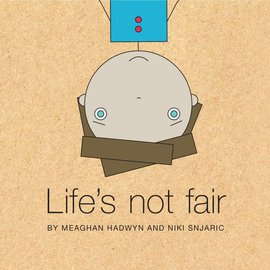 Other Life Lessons Other Life Lessons - Life's Not Fair