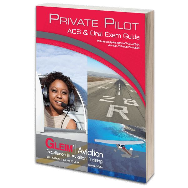 GLEIM PRIVATE PILOT ACS & ORAL EXAM GUIDE Pilot Outfitters