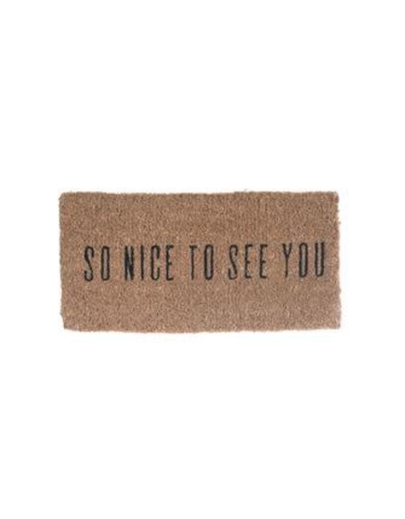 So Nice To See You Doormat