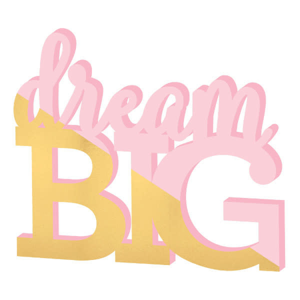 Dream Big Standing Sign POP! Party Supply