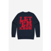 peace collective "LET 'EM KNOW" CREWNECK