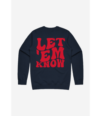 peace collective "LET 'EM KNOW" CREWNECK
