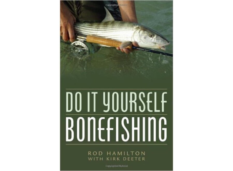 Raymond Rumpf & Sons Do It Yourself Bonefishing by Rod Hamilton Urban