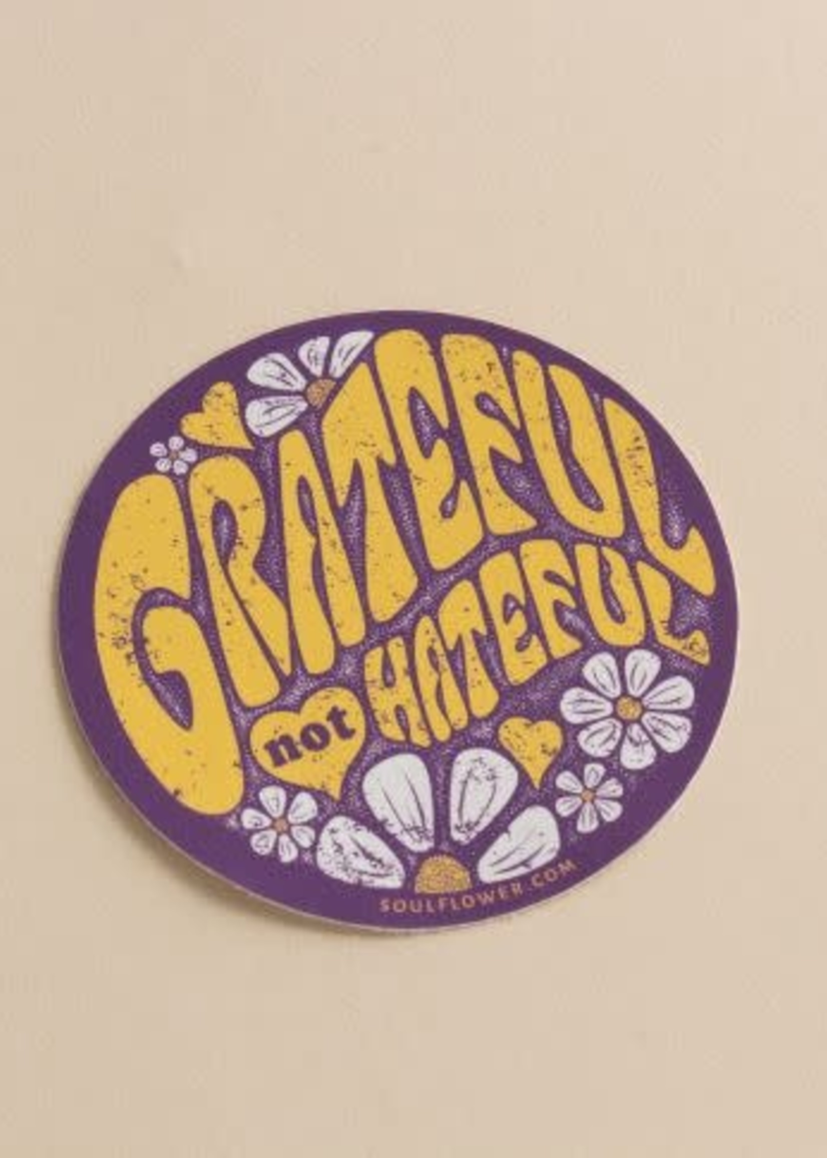 Soul Flower Grateful Not Hateful Sticker