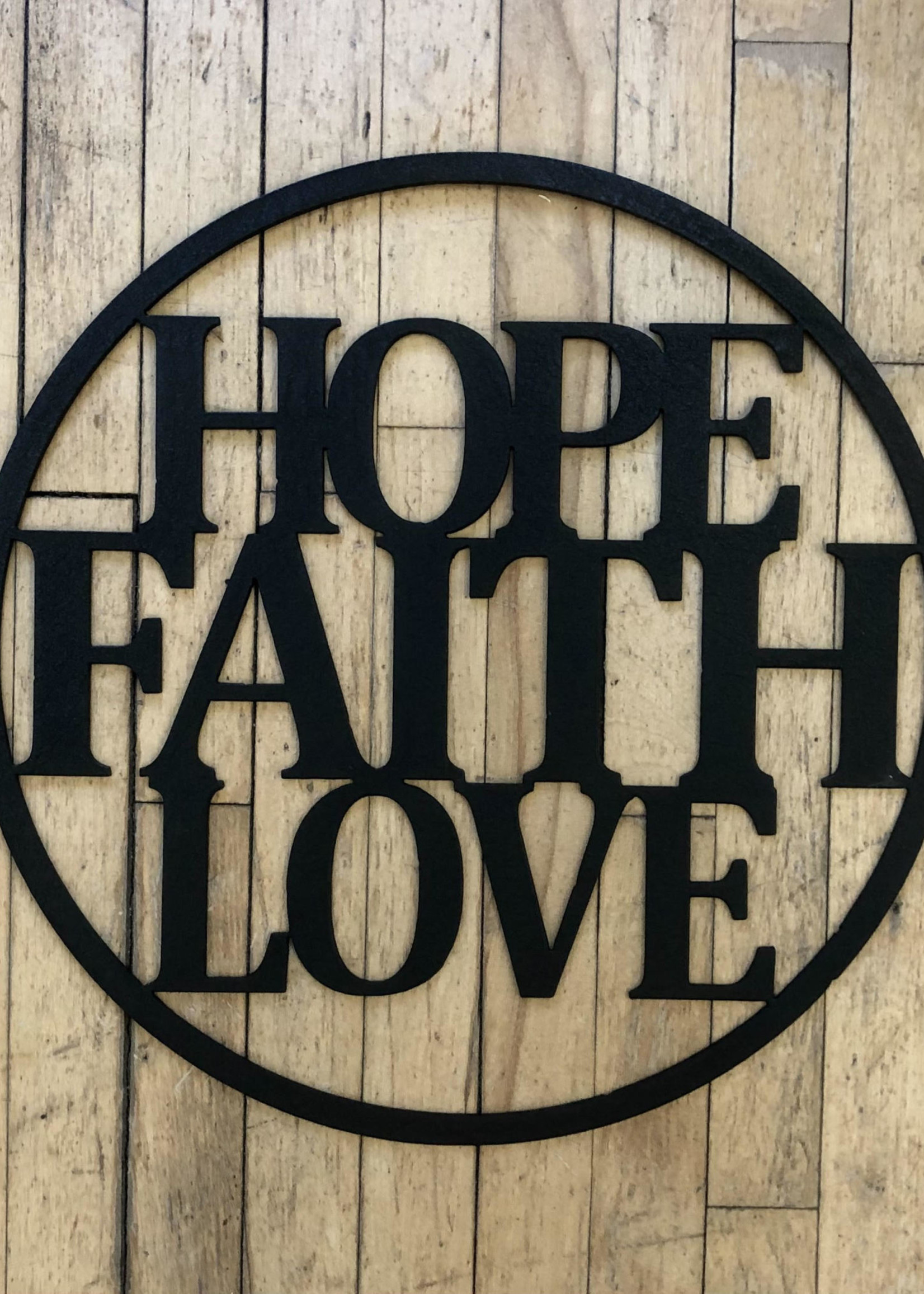 Hope Faith Love Sign