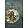 Dr. Henry Morris The Remarkable Wisdom of Solomon