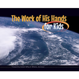 The Work of His Hands for Kids