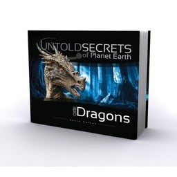 Untold Secrets of Planet Earth: Dire Dragons