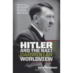 Hitler and the Nazi Darwinian Worldview