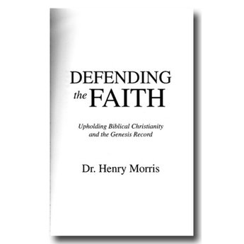 Dr. Henry Morris Defending the Faith