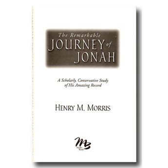 Dr. Henry Morris The Remarkable Journey of Jonah