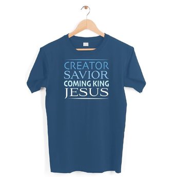 Creator Savior Coming King Shirt