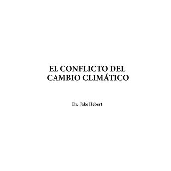 Dr. Jake Hebert El Conflicto Del Cambio Climactico (Spanish)