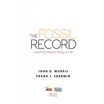 Dr. John Morris The Fossil Record