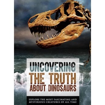 Uncovering the Truth About Dinosaurs DVD Series - Download