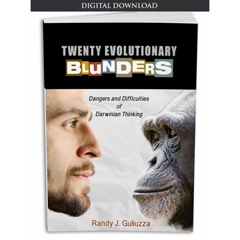 Dr. Randy Guliuzza Twenty Evolutionary Blunders - eBook