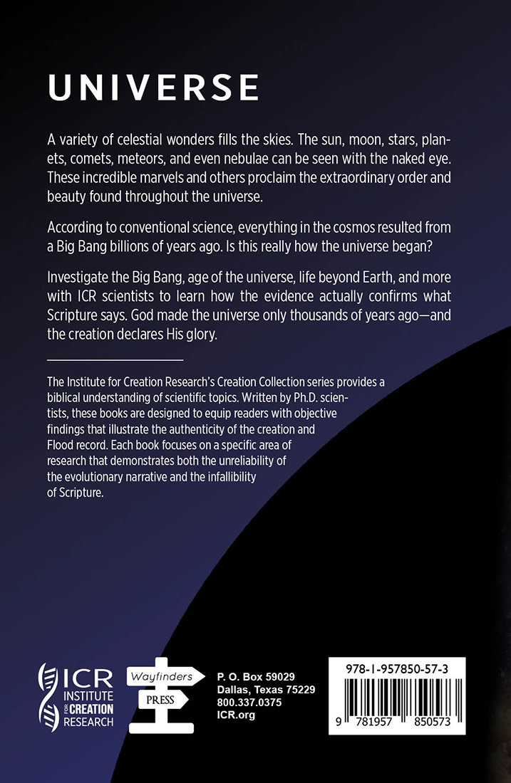 Universe Surveying God S Created Cosmos Institute For Creation Research