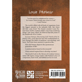 Louis Pasteur - Discovering God's World of the Infinitley