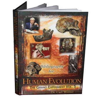 Evolution: The Grand Experiment: Bibliography for Human Evolution - Vol 5