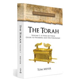 Mr. Tom Meyer The Torah, Volume 3: A Verse-by-Verse Guide to Numbers and Deuteronomy