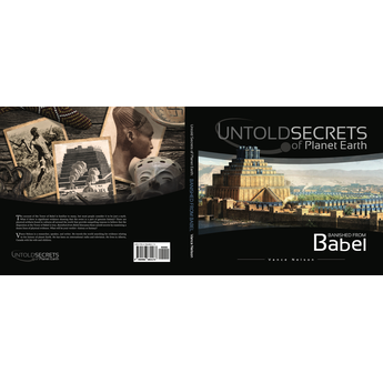 Untold Secrets of Planet Earth: Banished from Babel