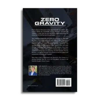 Zero Gravity: The Story of Astronaut Jeff Williams and His 534 Days in Space