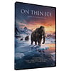 On Thin Ice: Revealing the Truth About the Ice Age