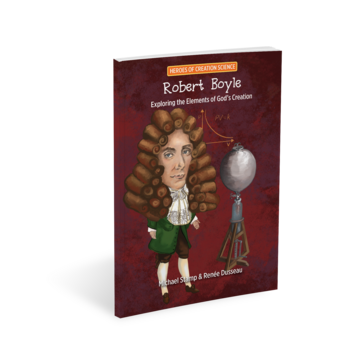 Robert Boyle: Exploring the Elements of God’s Creation