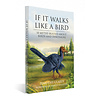 If It Walks Like a Bird: 10 Myths Busted About Birds and Dinosaurs