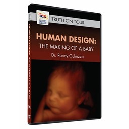 Dr. Randy Guliuzza Human Design: The Making of a Baby