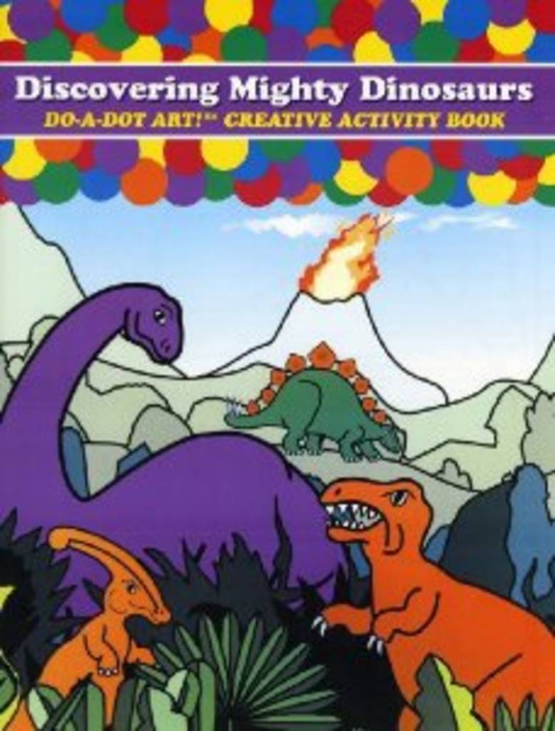 Discovering Mighty Dinosaurs Do-A-Dot Activity Book