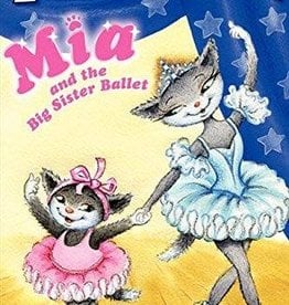 Mia and the Big Sister Ballet - I Can Read (My First)
