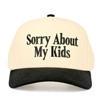 Sorry About My Kids Trucker Hat