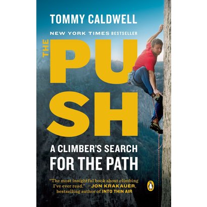 The Push: Tommy Caldwell - Paperback