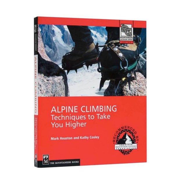 Mountaineers Books Alpine Climbing: Techniques to Take You Higher