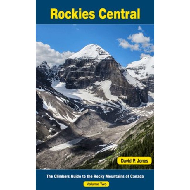 High Col Rockies Central: The Climbers Guide to The Rocky Mountains of Canada