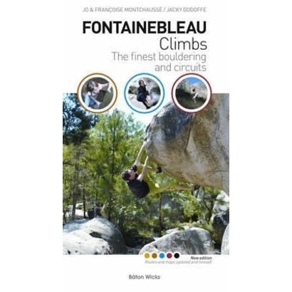 Mountaineers Books Fontainebleau Climbs: The Finest Bouldering and Circuits, 2nd Edition