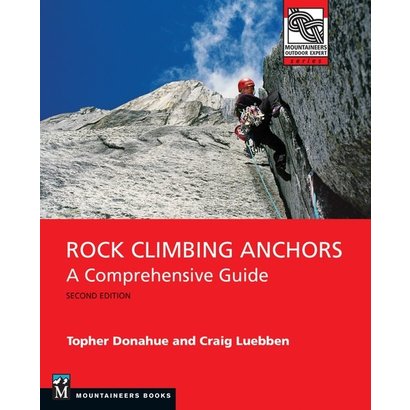 Mountaineers Books Rock Climbing Anchors, 2nd Edition: A Comprehensive Guide