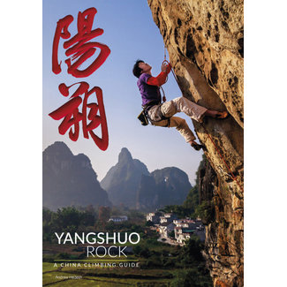 Yangshuo Rock, A China Climbing Guide