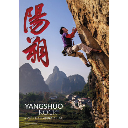 Yangshuo Rock, A China Climbing Guide