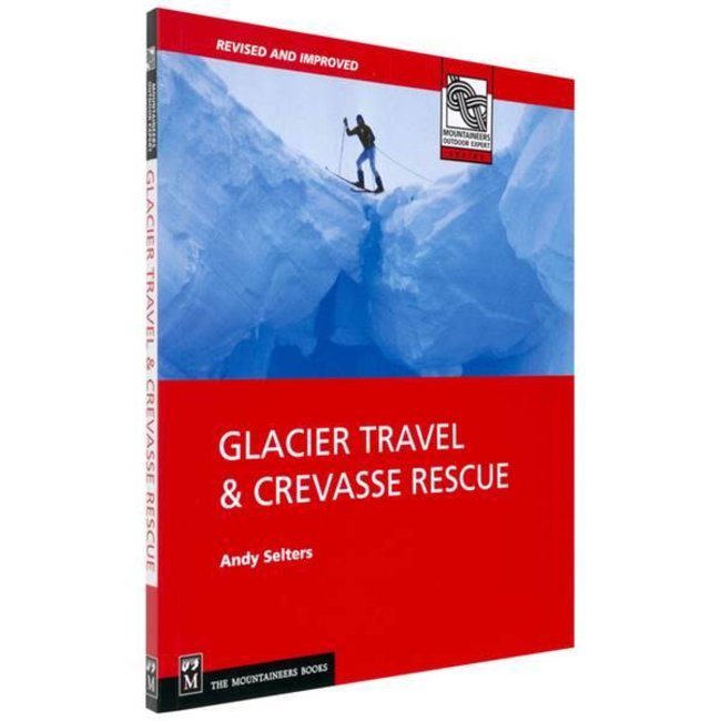 Mountaineers Books Glacier Travel & Rescue, 2nd Edition