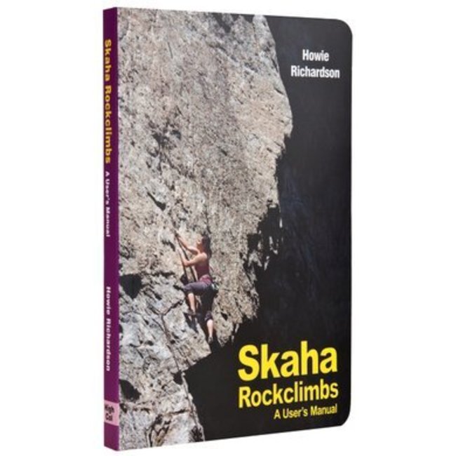 High Col Skaha Rockclimbs: A User's Manual