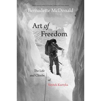 Rocky Mountain Books Art of Freedom: The Life and Climbs of Voytek Kurtyka