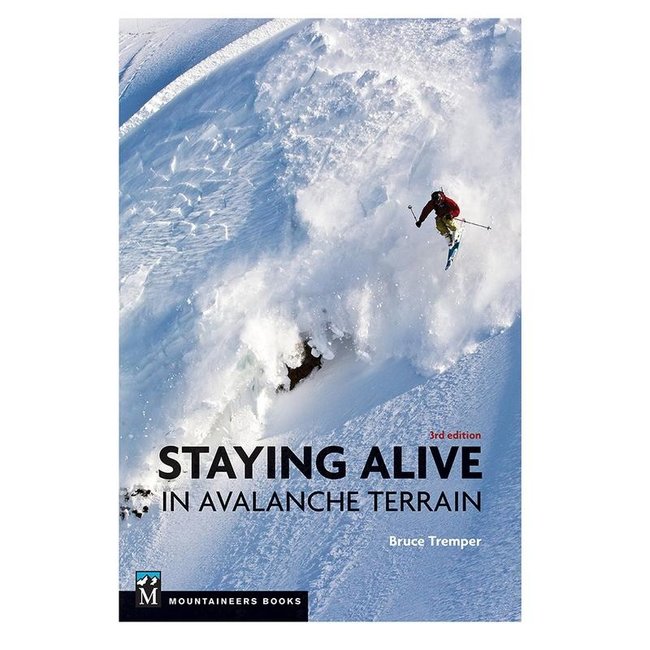 Staying Alive in Avalanche Terrain