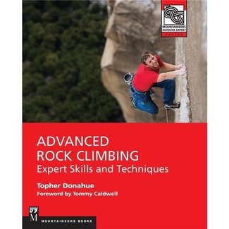 Mountaineers Books Advanced Rock Climbing Expert Skills and Techniques