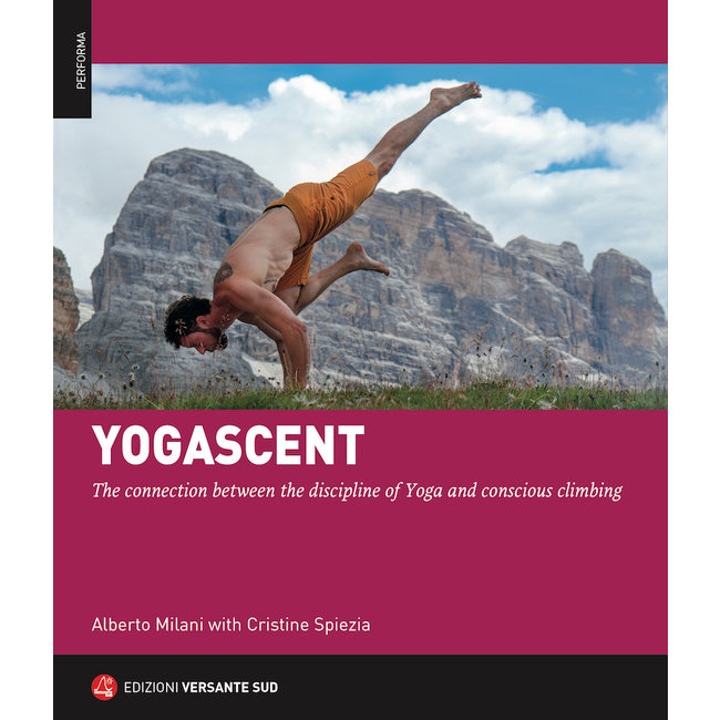 Versante Sud YOGASCENT: Connection between the discipline of Yoga and conscious climbing
