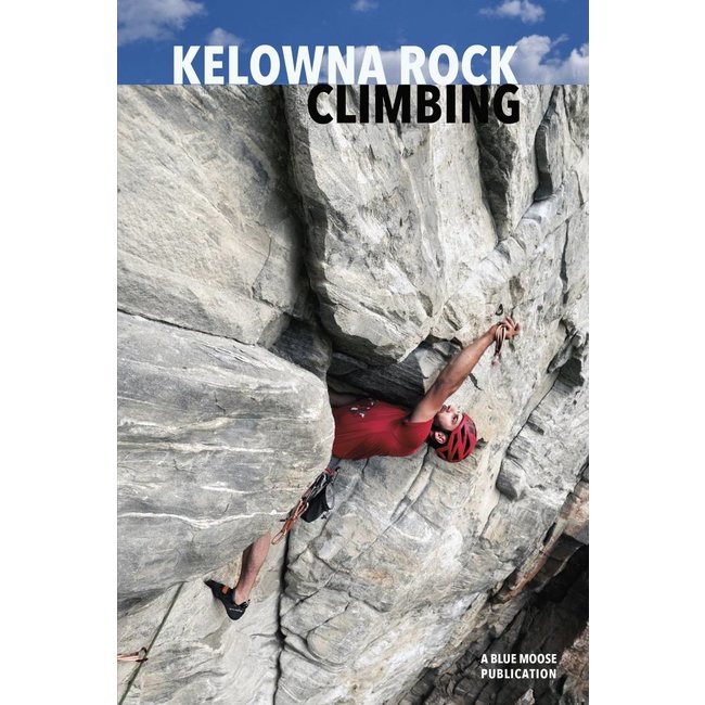 Blue Moose Publications Kelowna Rock Guidebook